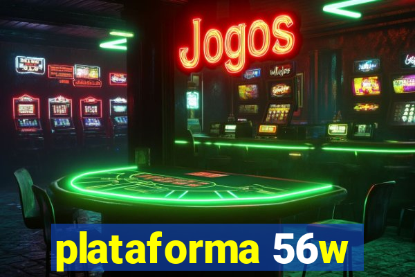 plataforma 56w